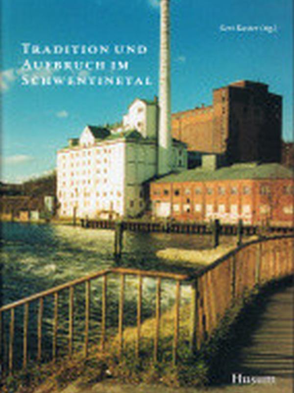 Tradition und Aufbruch im Schwentinetal